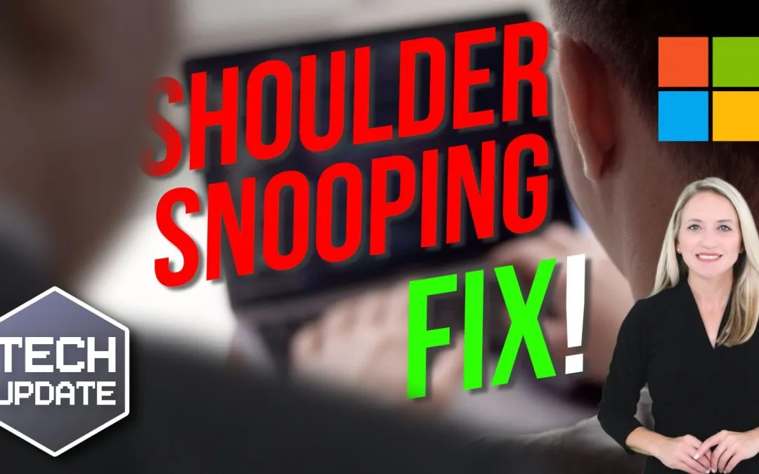 Windows 11 will warn you if someone’s snooping